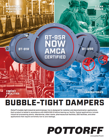 Designed for decontamination applications. Lowest leakage in accordance with AMCA 500-D